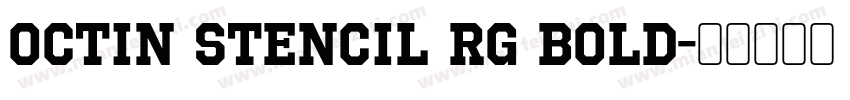 Octin Stencil Rg Bold字体转换